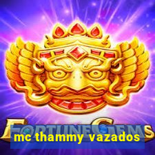 mc thammy vazados